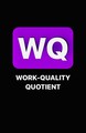 Work-Quality Quotient [WQ]